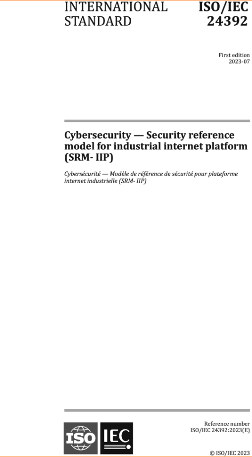 網絡安全國際标準ISO/IEC 24392：2023《網絡安全 工業互聯網平台安全參考模型》正式發布